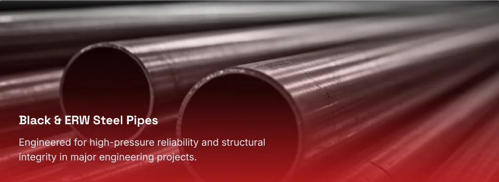 Black & ERW Steel Pipes